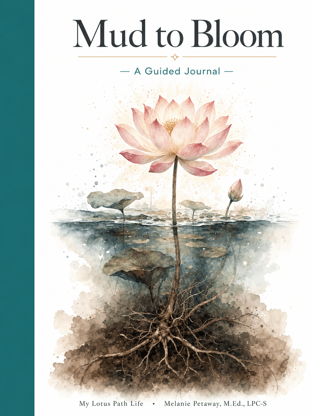 Mud to Bloom Journal — A Complete Guided Journey - My Lotus Path Life
