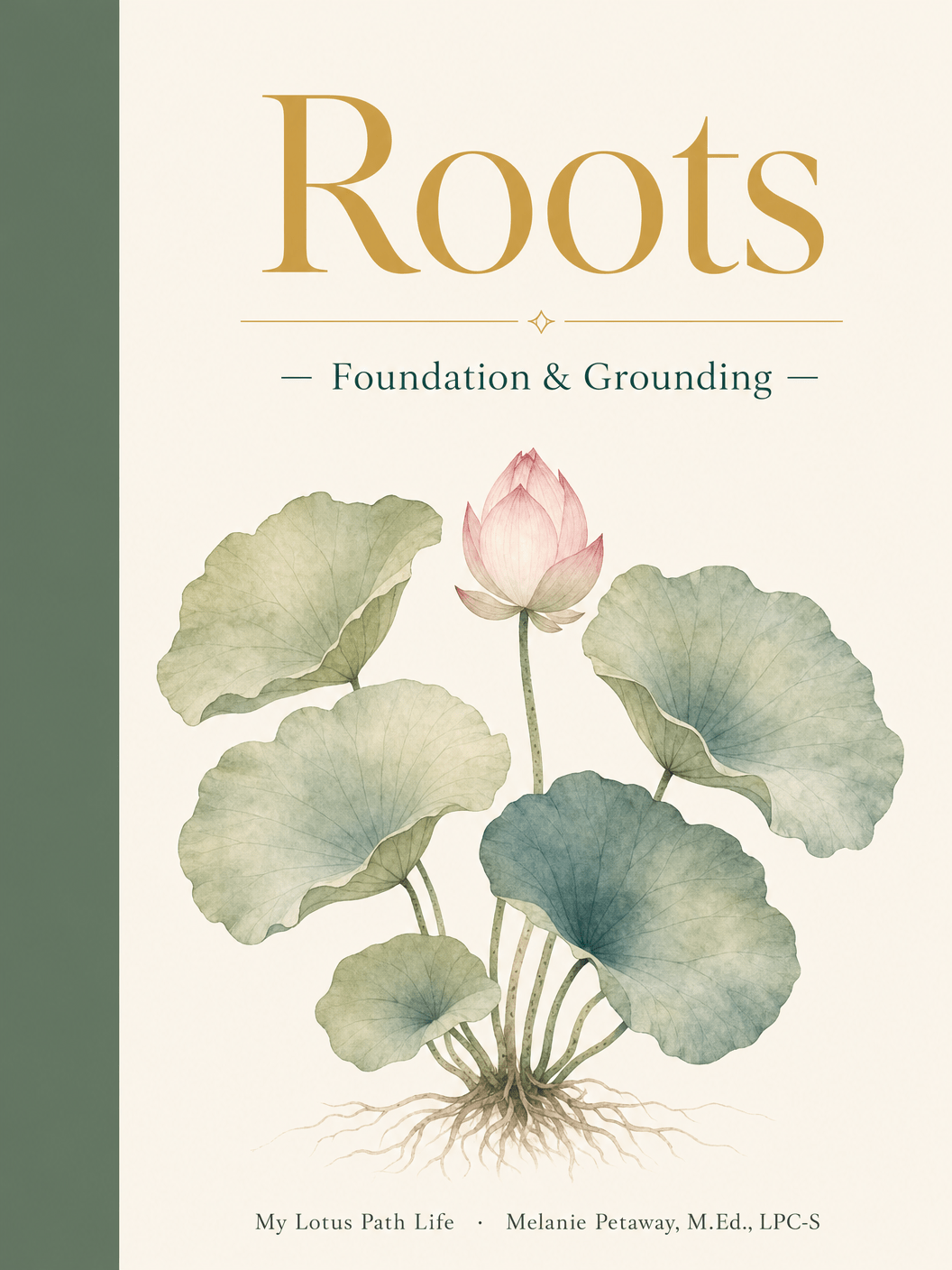 Roots Workbook — Foundation & Grounding - My Lotus Path Life